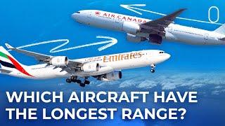 Which Aircraft Have The Longest Range?