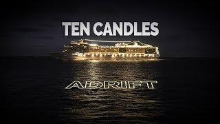 Ten Candles | Adrift - A Tragic Horror Story