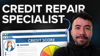 How To Become A Credit Repair Specialist In 2025 [STEP-BY-STEP]