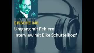 Aus Fehlern lernen | Elke Schüttelkopf über Fehlerkultur | Interview