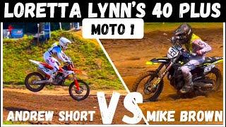 Andrew Short VS Mike Brown Part 1 - Loretta Lynn’s 40 Plus Moto 1