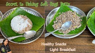 Soft Ragi Puttu Secret (without Puttu Maker)-Finger Millet Puttu Recipe-Healthy Snack Ideas