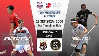 Wondersticks - Orion Star | Playoffs Semi-Final 2 Game 1 SFL 24/25 Men's | LIVE