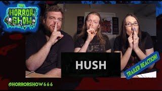 "Hush" (2016) Trailer Reaction - The Horror Show
