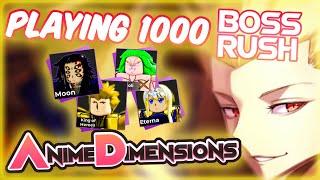 Playing 1000 BOSS RUSHES In Anime Dimensions