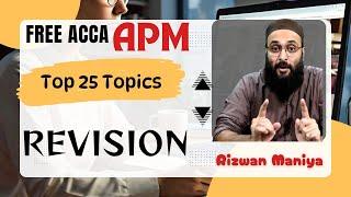 ACCA APM FREE Top 25 Topics  REVISION | Sir Rizwan Maniya