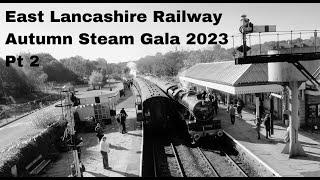 East Lancashire Railway Autumn Steam Gala 2023 Pt 2