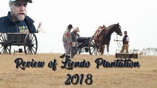 LIENDO PLANTATION CIVIL WAR WEEKEND 2018 REVIEW REENACTMENT