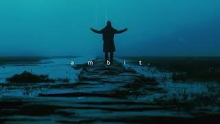 ambit. - ride away // dark ambient music