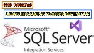 SSIS TUTORIALS FOR BEGINNERS||8.EXCEL SOURCE TO OLEDB DESTINATION IN SSIS #ssis #msbi