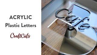 ACRYLIC LETTERS - Product Video | Craftcuts.com