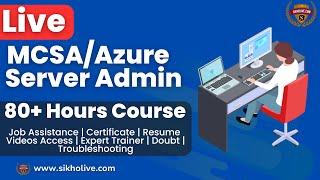 Windows Server Admin 2025 Complete Live Training  with IT Expert! MCSA/Azure Admin with Practicals !