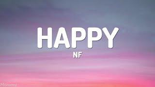 NF - HAPPY (Lyrics)