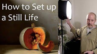 Still Life Setup Ideas- How to Set Up Lighting for a Still Life Painting