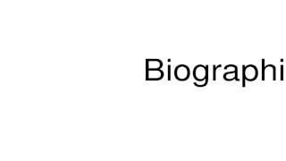 How to pronounce Biographize