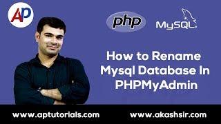 How to Rename Mysql Database in PHPMyAdmin | PHP Mysql Tutorial