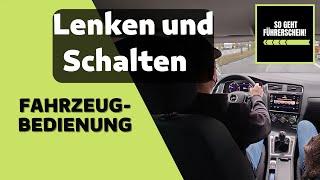 Lenken und Schalten - So hast Du das Auto immer unter Kontrolle - Führerschein