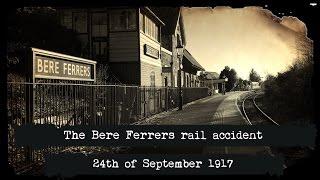 The Bere Ferrers rail accident, 24th September 1917