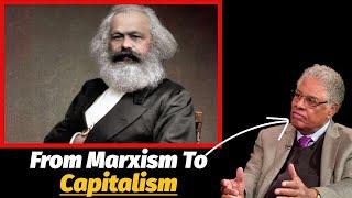 My Journey From Marxism to Capitalism | Thomas Sowell