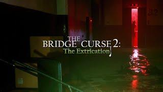 The Bridge Curse 2: The Extrication Playthrough (Ballerina Part Is Cool)