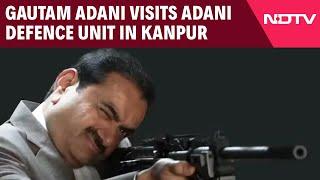 Adani News | "Aatmanirbhar Bharat In Action": Gautam Adani Visits Adani Defence Unit In Kanpur