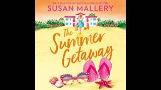 Susan Mallery - The Summer Getaway | Audiobook Romance