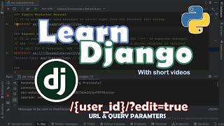 5. Url And Query Parameters Explained | Getting Started with Django