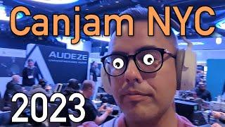 Canjam NYC 2023 - Quick Impressions