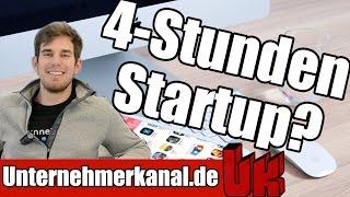 Nebenberuflich gründen? Das 4 Stunden Startup - Träume verwirklichen ohne zu kündigen? Felix Plötz