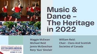 Music & Dance: The Heritage in 2022 - Scottish North American Community Conference 2021