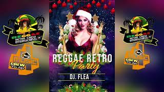 REGGAE RETRO MIX BY DJ FLEA