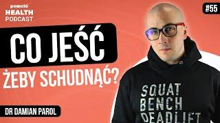 Jak szybko schudnąć? Metody na odchudzanie | Dr Damian Parol | Odcinek 55