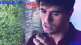 Enrique Iglesias   El Perdedor ft  Marco Antonio