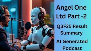 Angel One Ltd | Q3F25 result summary | AI-Generated Podcast