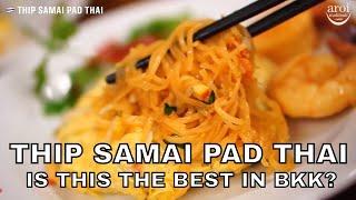 Thip Samai Pad Thai - Is It The Best Pad Thai in Bangkok?