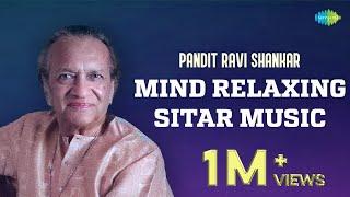 Pandit Ravi Shankar Mind Relaxing Sitar Music | Wake Up Happy & Positive Energy | Classical Music