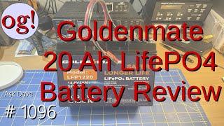 Goldenmate 20 Ah LifePO4 Battery Review (#1096)