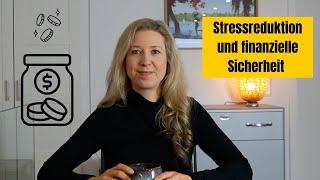 Stressreduktion & finanzielle Sicherheit - Notfallfonds / beeindruckende Vorteile & Tipps zum Aufbau
