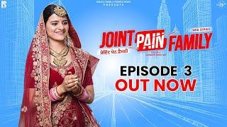 Joint Pain Family | Episode 03 | Punjabi Web Series 2024 | Rajiv Thakur | Comedy Punjabi Movie