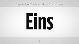 How to Say Numbers 1 thru 10 in German | German Lessons