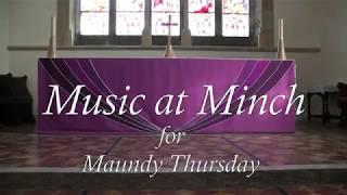 Music at Minch for Maundy Thursday