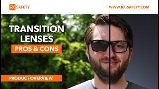 The Pros and Cons of Transition Lenses! | RX Safety