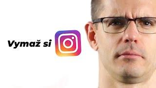 Pre toto by ste si mali hneď vymazať Instagram