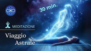 Meditazione Guidata per Viaggio Astrale (con affermazioni) - Yoga Nidra