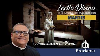 Lectio Divina de hoy martes 25 de marzo LA ANUNCIACIÓN