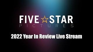 Five Star Pictures Year in Review 2022