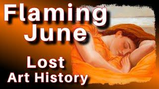 Lost?  Flaming June Painting by Lord Frederic Leighton house (Victorian Art Documentary Lesson)