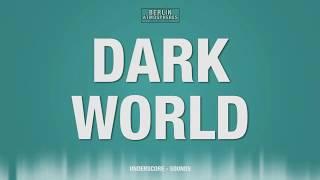 Dark World - SOUND EFFECT - Underscore Film Soundtrack Music SOUNDS