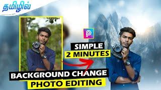 2 minutes photo background change mobile editing PicsArt photo editing tamil @PhotographyTamizha