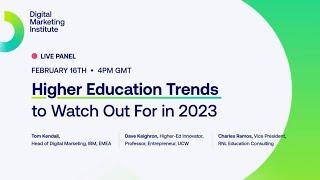 Digital Marketing Institute | Higher Education Trends To Watch Out For In 2023